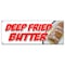 Signmission DEEP FRIED BUTTER BANNER SIGN balls on a stick dipped flavored glazed B-Deep Fried Butter - alternate 1